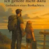 Frei leben - Ich gehöre nicht dazu Gedanken eines Beobachters
