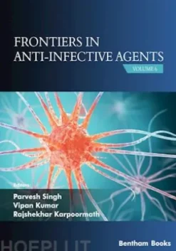 Frontiers in Anti-Infective Agents: Volume 6