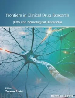 Frontiers in Clinical Drug Research - CNS and Neurological Disorders: Volume 12