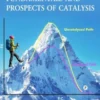 Fundamentals and Prospects of Catalysis