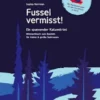 Fussel vermisst!