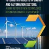 Futuristic Projects in Energy and Automation Sectors: A Brief Review of New Technologies Driving Sustainable Development