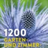 1200 Garten- und Zimmerpflanzen