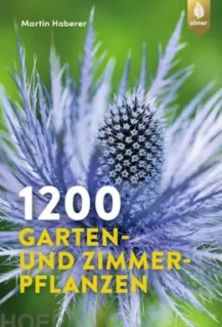 1200 Garten- und Zimmerpflanzen