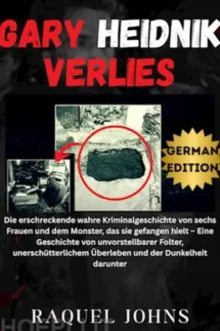 Gary Heidnik Verlies