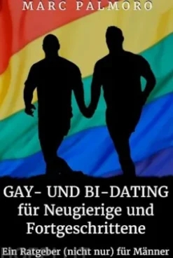 Gay- und Bi-Dating für Neugierige und Fortgeschrittene