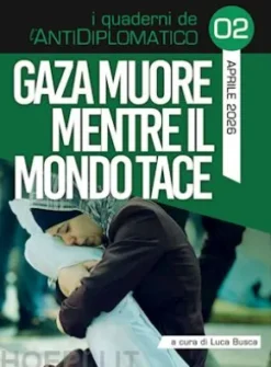 Gaza muore mentre il mondo tace