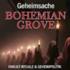 Geheimsache Bohemian Grove