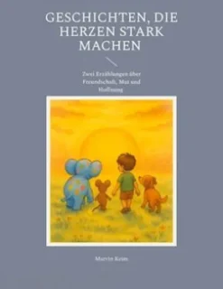 Geschichten, die Herzen stark machen