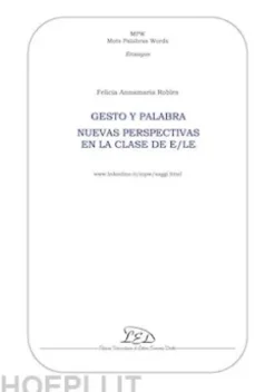 Gesto y palabra. Nuevas perspectivas en la clase de E/LE