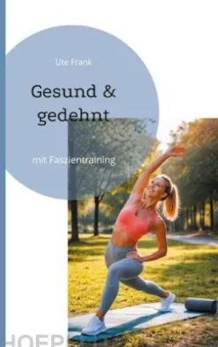 Gesund & gedehnt