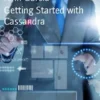 Getting Started with Cassandra