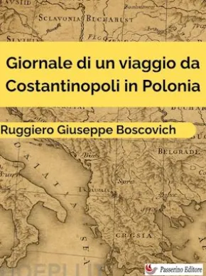 Giornale di un viaggio da Costantinopoli in Polonia