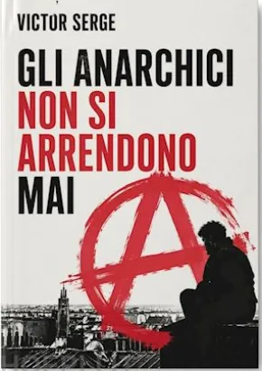 Gli anarchici non si arrendono mai