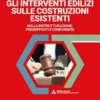 GLI INTERVENTI EDILIZI SULLE COSTRUZIONI ESISTENTI