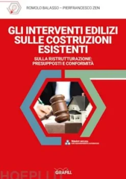 GLI INTERVENTI EDILIZI SULLE COSTRUZIONI ESISTENTI