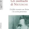 Gli ossibuchi di Nietzsche