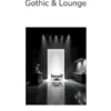 Gothic & Lounge