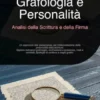 Grafologia e Personalità: Analisi della Scrittura e della Firma
