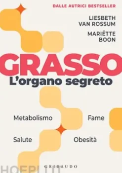 Grasso, l'organo segreto
