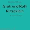 Greti und Rolli Klitzeklein