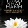 Guarire la mente dopo un lutto