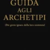 Guida agli archetipi