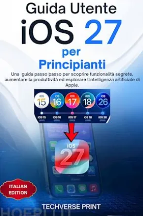 Guida Utente iOS 27 per Principianti