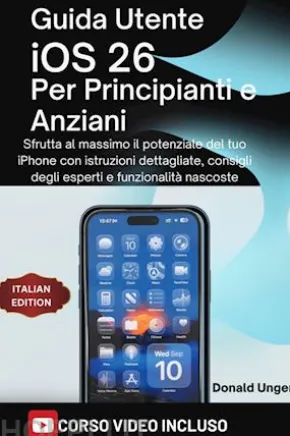 Guida utente iOS 26 per Principianti e Anziani