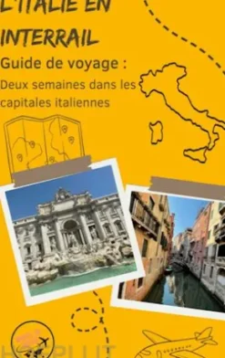 Guide de voyage : L'Italie en Interrail