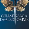 Gullmyrsaga Dvaledrømme