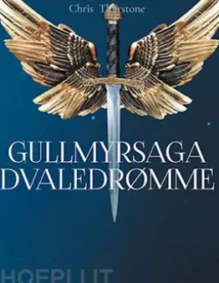 Gullmyrsaga Dvaledrømme