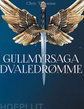 Gullmyrsaga Dvaledrømme