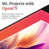 Hands-on ML Projects with OpenCV