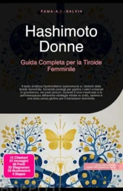 Hashimoto Donne: Guida Completa per la Tiroide Femminile