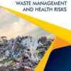Hazardous Waste Management and Health Risks