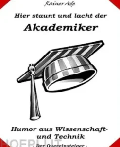 Hier staunt und lacht der Akademiker