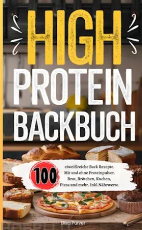 High Protein Backbuch