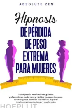 Hipnosis De Pérdida De Peso Extrema Para Mujeres