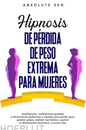 Hipnosis De Pérdida De Peso Extrema Para Mujeres