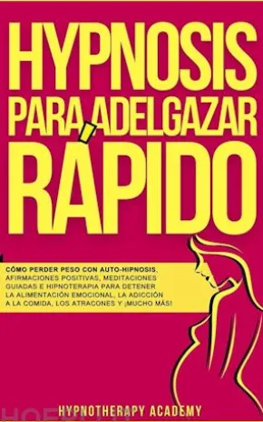 Hipnosis Para Adelgazar Rápido