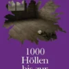 1000 Höllen bis zur Gegenwart X