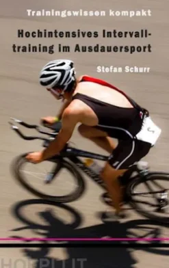 Hochintensives Intervalltraining im Ausdauersport