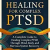 Holistic Healing for Complex PTSD