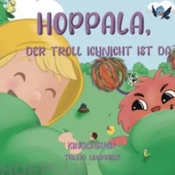 Hoppala, der Troll Ichnicht ist da