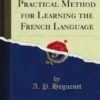 Hossfeld's New Practical Method for Learning the French Language