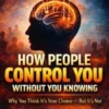 How People Control You Without You Knowing