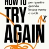 How to try again