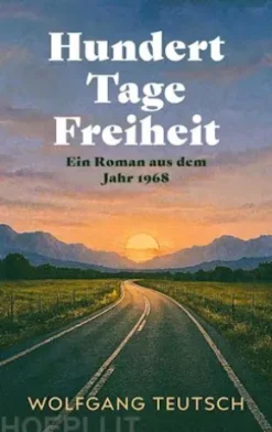 Hundert Tage Freiheit