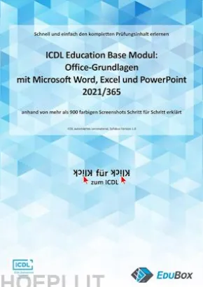 ICDL Office-Grundlagen mit Microsoft Word, Excel und PowerPoint 2021/365 (Syllabus 1.0)